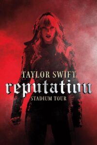 Тейлор Свифт. Мировое Турне Reputation (2018)